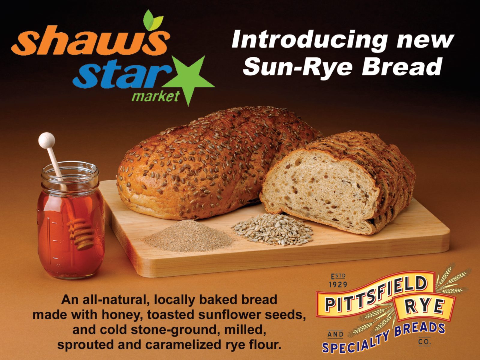 Pittsfield Rye Honey Sunflower Bread Shaw's Star point of sale sign